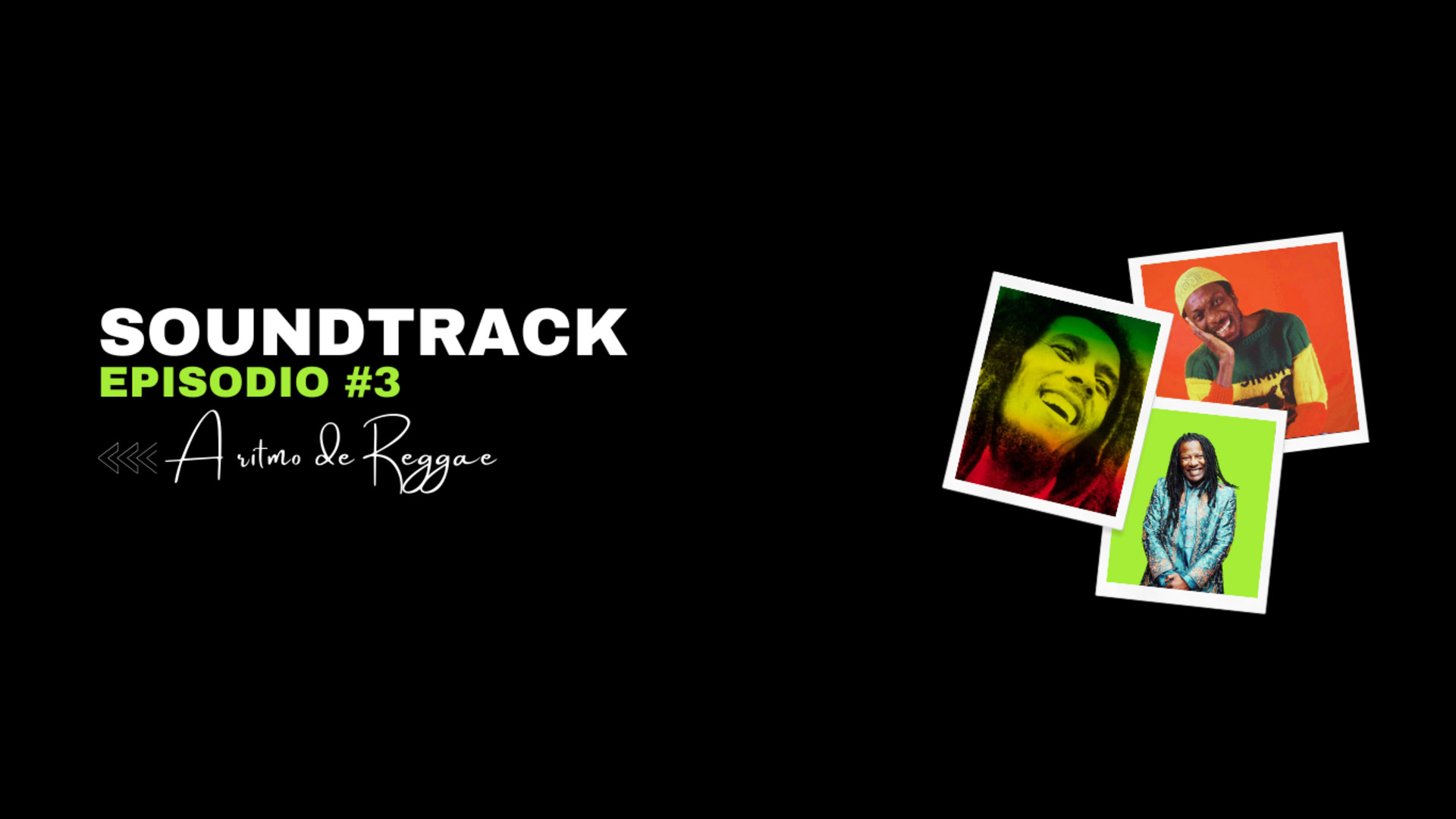 El Soundtrack - Episodio 3 El Soundtrack - Episodio 3